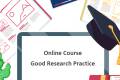 Open Online Course: Good Research Practice