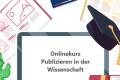 Open Onlinekurs: Publizieren in der Wissenschaft